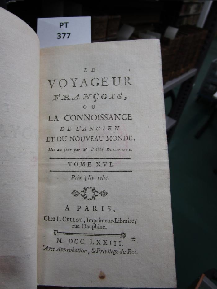  Le Voyageur François, Ou La Connoissance De L'Ancien Et Du Nouveau Monde (1773)