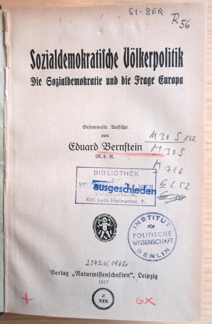 M 30S 132 (ausgesondert) : Sozialdemokratische Völkerpolitik - Die Sozialdemokratie und die Frage Europa  (1917)