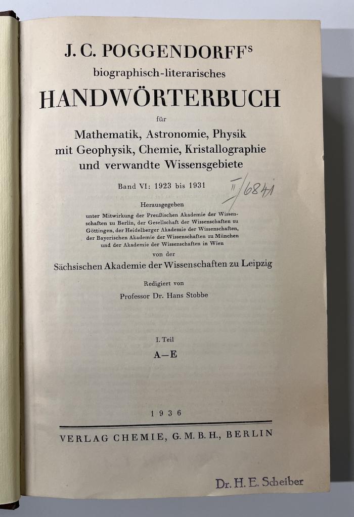 TB 1700 P746-6,1 : Biographisch-literarisches Handwörterbuch der exakten Naturwissenschaften. 6,1. 1923 bis 1931, Teil 1, A - E (1936)