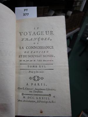  Le Voyageur François, Ou La Connoissance De L'Ancien Et Du Nouveau Monde (1773)