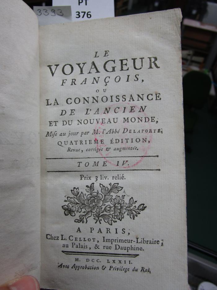  Le Voyageur François, Ou La Connoissance De L'Ancien Et Du Nouveau Monde (1772)