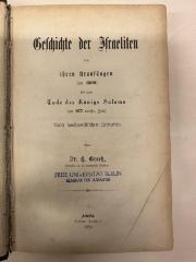 BD 1220 G735-1(.1874) : Geschichte der Juden. 1, Geschichte der Israeliten von ihren Uranfängen (um 1500) bis zum Tode d. Königs Salomo (um 977 vorchr. Zeit) : nebst synchronistischen Zeittafeln (1847)