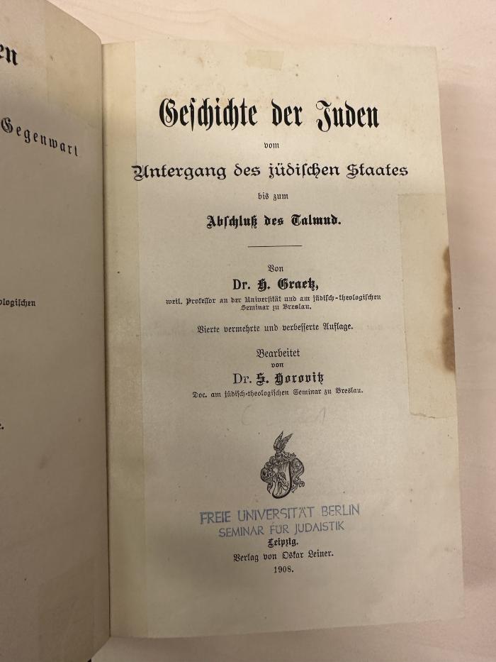 BD 1220 G735-4(4) : Geschichte der Juden. 4, Geschichte der Juden vom Untergang des jüdischen Staates bis zum Abschluß des Talmud (1908)