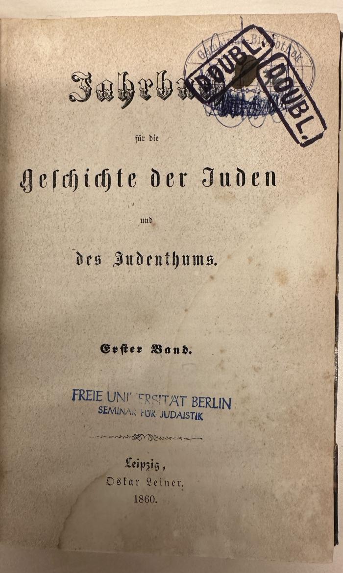 BD 1220 J25-1 1. 1860: Jahrbuch für die Geschichte der Juden und des Judenthums (1860) (1860)