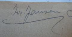 - (Jansen, Josef), Von Hand: Autogramm, Name; 'Jos. Jansen'. 