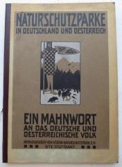 X 967 2. Ex.: Naturschutzparke in Deutschland und Österreich : Ein Mahnwort an das deutsche und österreichische Volk ([1910])