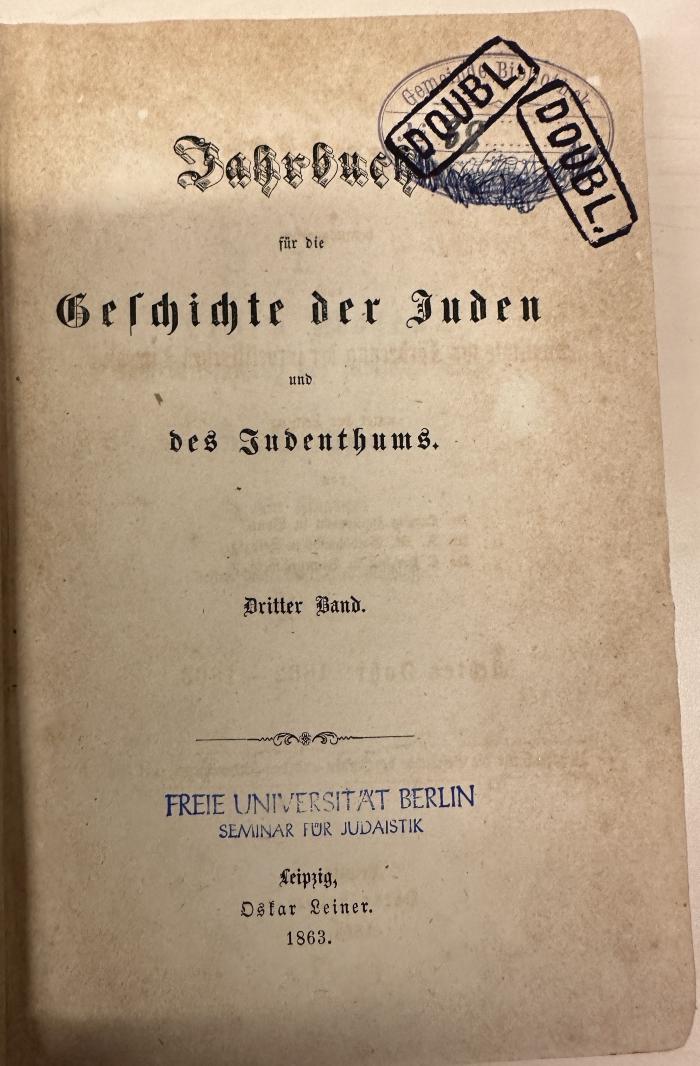 BD 1220 J25-3 3. 1863: Jahrbuch für die Geschichte der Juden und des Judenthums (1863) (1863)