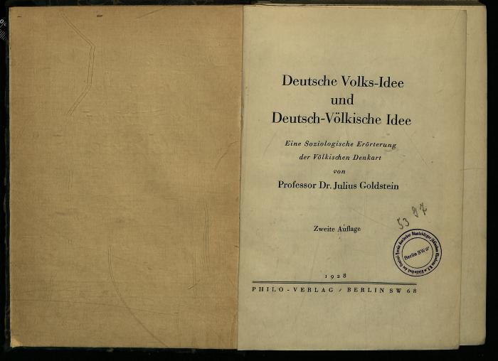 AN II 446 : Deutsche Volks-Idee und Deutsch-Völkische Idee : eine Soziologische Erörterung der Völkischen Denkart (1928)