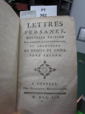  Lettres persanes : Nouvelle édition plus correcte que les précedentes, et augmentée du Temple de Gnide.  (1759)