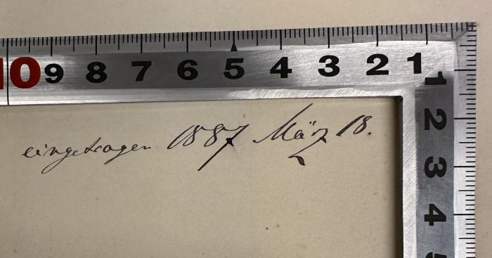 - (Städtische Oberrealschule Oldenburg), Von Hand: Datum; 'eingetragen 1887 März 18.
[wechselnde Daten]'. 