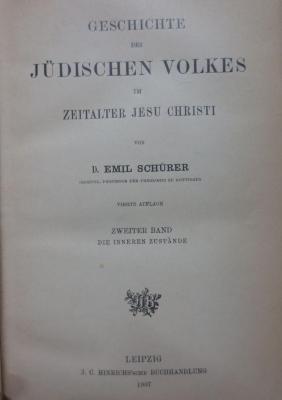 I 1091 b: Geschichte des Jüdischen Volkes im Zeitalter Jesu Christi : Zweiter Band: Die inneren Zustände (1907)
