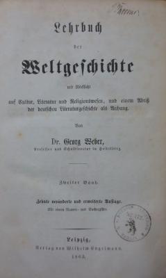 I 407 ao 2: Lehrbuch der Weltgeschichte mit Rücksicht auf Cultur, Literatur und Religionswesen, und einem Abriß der deutschen Literaturgeschichte als Anhang : Zweiter Band (1863)