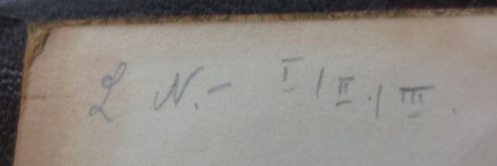 I 1086 1 2.Ex.: Geschichte des Jüdischen Volkes im Zeitalter Jesu Christi : Erster Band: Einleitung und politische Geschichte (1901);- (unbekannt), Von Hand: Nummer; 'L N.- I/II./III.'. 