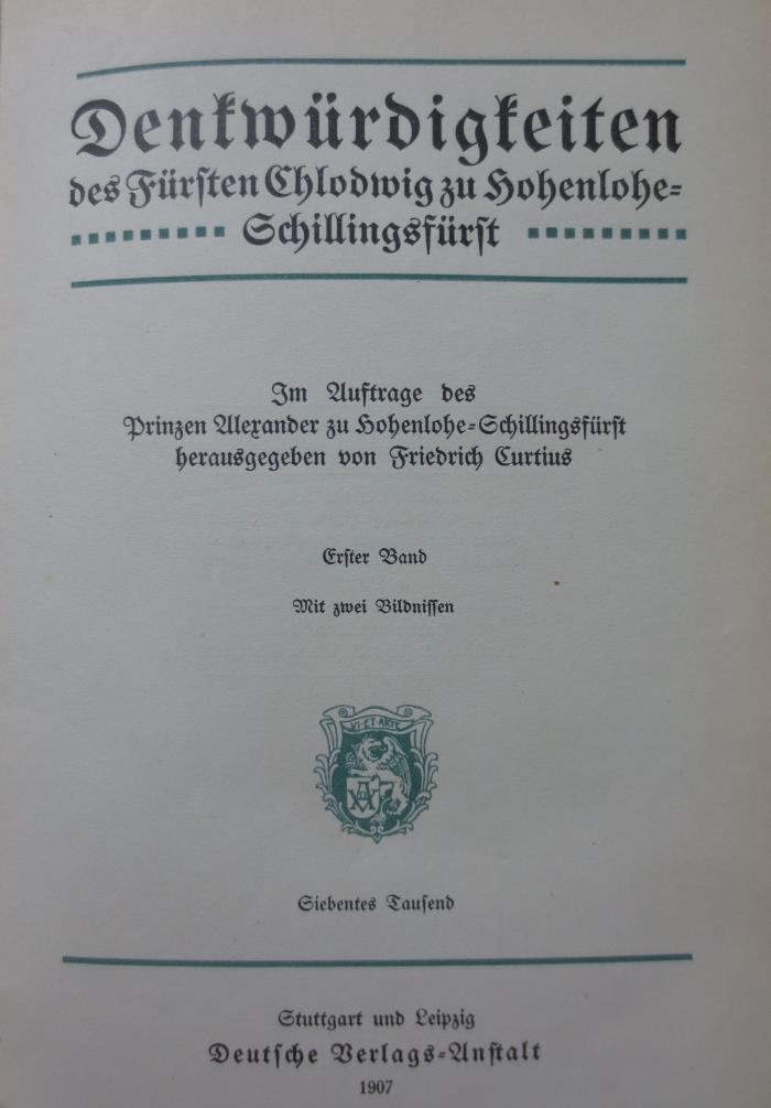 I 11818 1 4.Ex.: Denkwürdigkeiten des Fürsten Chlodwig zu Hohenlohe-Schillingsfürst : Erster Band (1907)