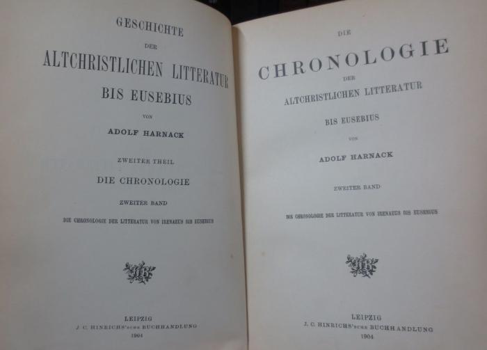 I 6723 2 2 2.Ex.: Die Chronologie der altchristlichen Litteratur bis Eusebius : Zweiter Band: Die Chronologie der Litteratur von Irenaeus bis Eusebius (1904)