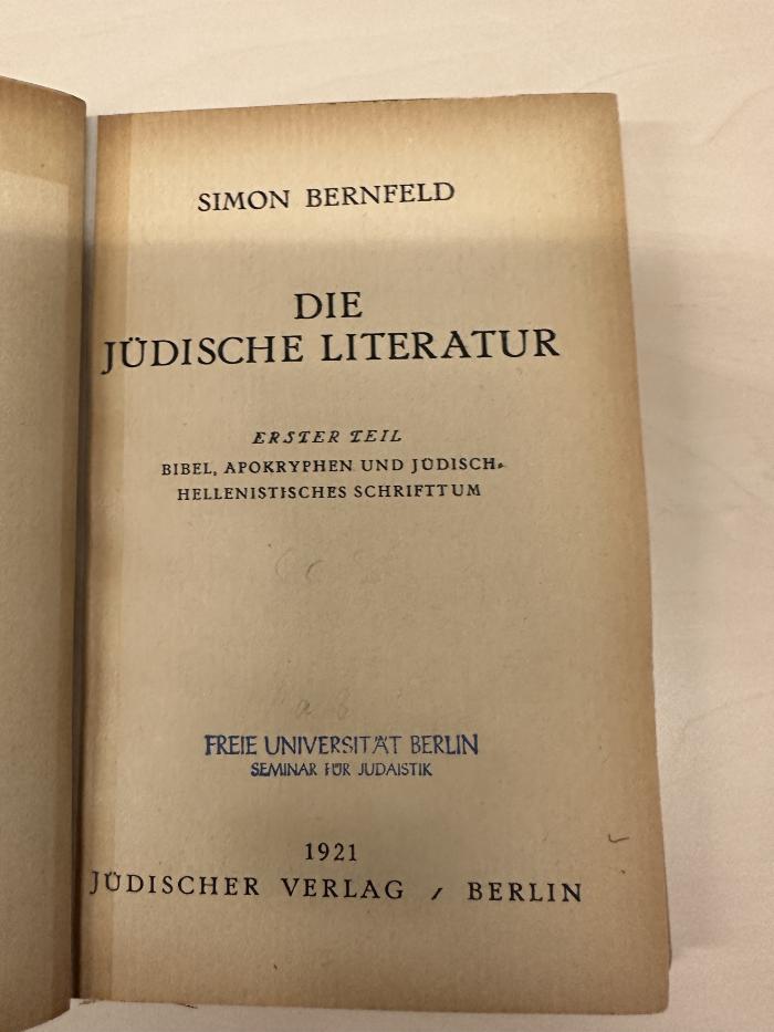 BD 1240 B526-1 : Die jüdische Literatur. 1, Bibel, Apokryphen und jüdisch-hellenistisches Schrifttum (1921)