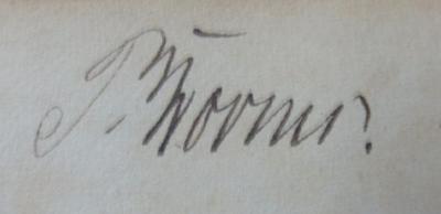 I 407 ao 2: Lehrbuch der Weltgeschichte mit Rücksicht auf Cultur, Literatur und Religionswesen, und einem Abriß der deutschen Literaturgeschichte als Anhang : Zweiter Band (1863);- (Worms, P.), Von Hand: Autogramm, Name; 'P. Worms.'. 