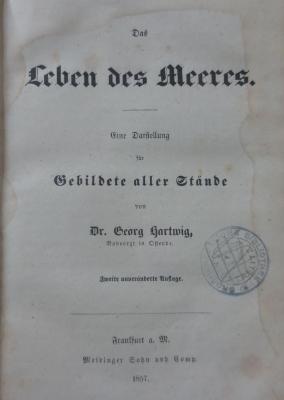 II 1478 b: Das Leben des Meeres : Eine Darstellung für Gebildete aller Stände (1857)