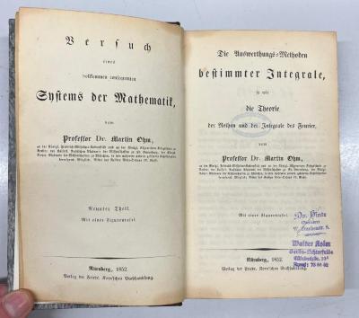 GB M 2183 : Versuch eines vollkommen consequenten Systems der Mathematik. Neunter Theil, Die Auswerthungs-Methoden bestimmter Integrale, so wie die Theorie der Reihen und der Integrale des Fourier (1852)