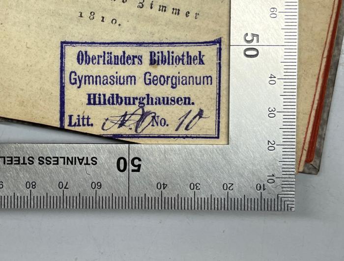 GB M 2085 : Die Elemente der Zahl als Fundament der Algebra (1810);- (Gymnasium Georgianum (Hildburghausen)), Stempel: Berufsangabe/Titel/Branche, Name, Ortsangabe; 'Oberländers Bibliothek Gymnasium Georgianum Hildburghausen.'.  (Prototyp);- (Gymnasium Georgianum (Hildburghausen)), Stempel: Berufsangabe/Titel/Branche, Name, Ortsangabe, Nummer; 'Oberländers Bibliothek Gymnasium Georgianum Hildburghausen. Litt. N.O[?] No. 10'. 