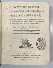 GB M 2163 : Amusemens Arithmétiques Et Algébriques De La Campagne (1779)