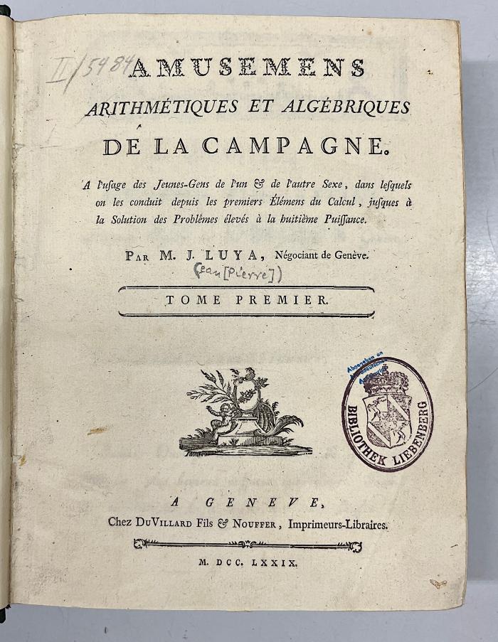 GB M 2163 : Amusemens Arithmétiques Et Algébriques De La Campagne (1779)