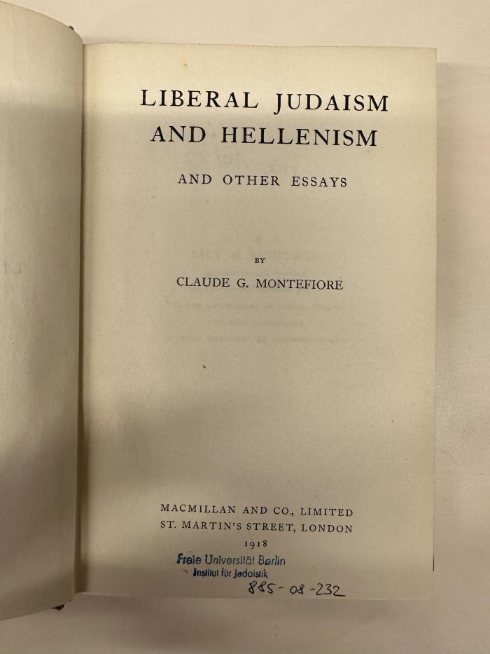 BD 1280 M774 : Liberal Judaism and hellenism and other essays (1918)