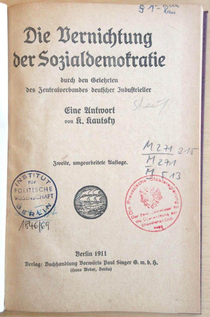 M 271 215 (2) : Die Vernichtung der Sozialdemokratie durch den Gelehrten des Zentralverbandes deutscher Industrieller (1911)