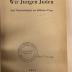 BD 1300 L716 : Wir jungen Juden : drei Untersuchungen zur jüdischen Frage (1931)