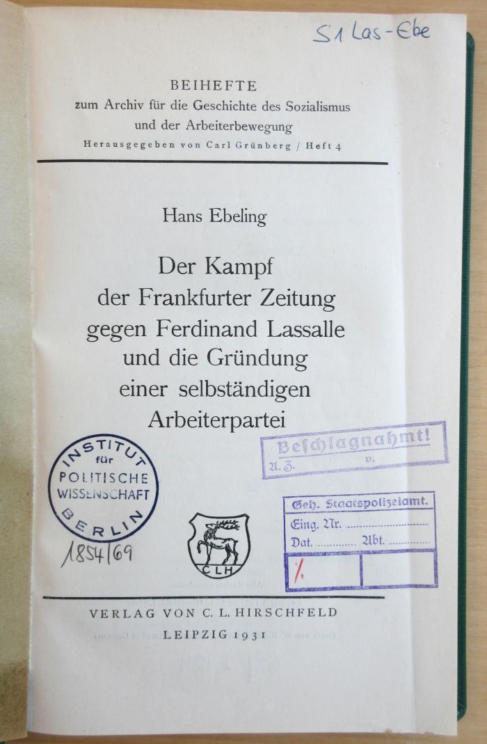 M 271 216 : Der Kampf der Frankfurter Zeitung gegen Ferdinand Lasalle und die Gründung einer selbständigen Arbeiterpartei 