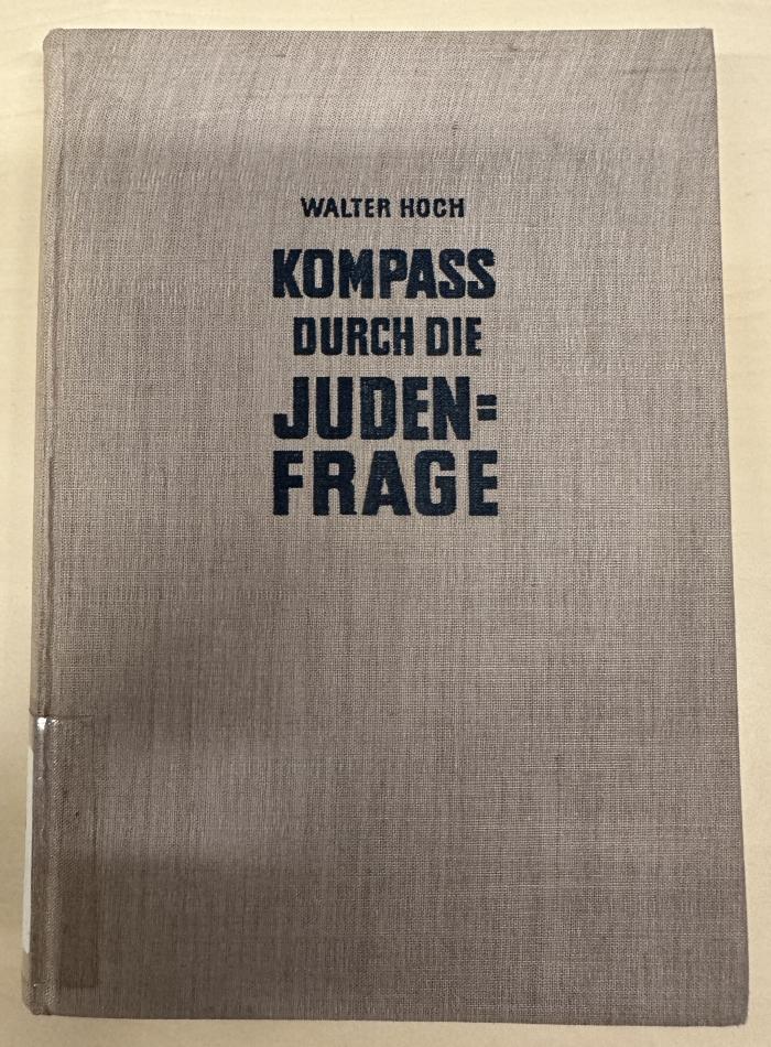 BD 1400 H685 : Kompass durch die Judenfrage (1944)