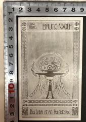 - (Wolf, Bruno), Etikett: Exlibris; 'ex libris Bruno Wolf
alles ist eitel
Das Leben ist ein Kaleidoskop'.  (Prototyp)