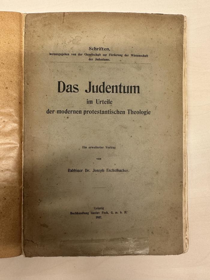 BD 1430 E74 : Das Judentum im Urteile der modernen protestantischen Theologie. (1907)