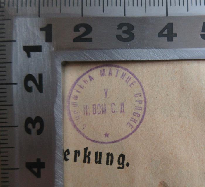 -, Stempel: Berufsangabe/Titel/Branche; 'Библиотека матице српске у Новом Сад [Bibliothek der Matica srpska in Novi Sad]'