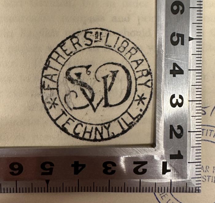- (SVD (Society of the Divine Word), Techny, Illinois), Stempel: Berufsangabe/Titel/Branche, Ortsangabe; 'Fathers [XX] Library
SVD
Techny, ILL'.  (Prototyp)