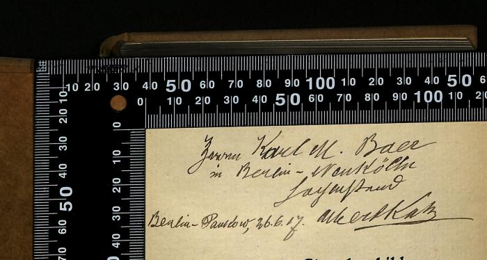 - (Katz, Albert;Baer, Karl M.), Von Hand: Widmung; 'Herrn Karl M. Baer
in Berlin-Neuköln
hochachtend
Berlin-Pankow, 26.6.07, Albert Katz'. 
