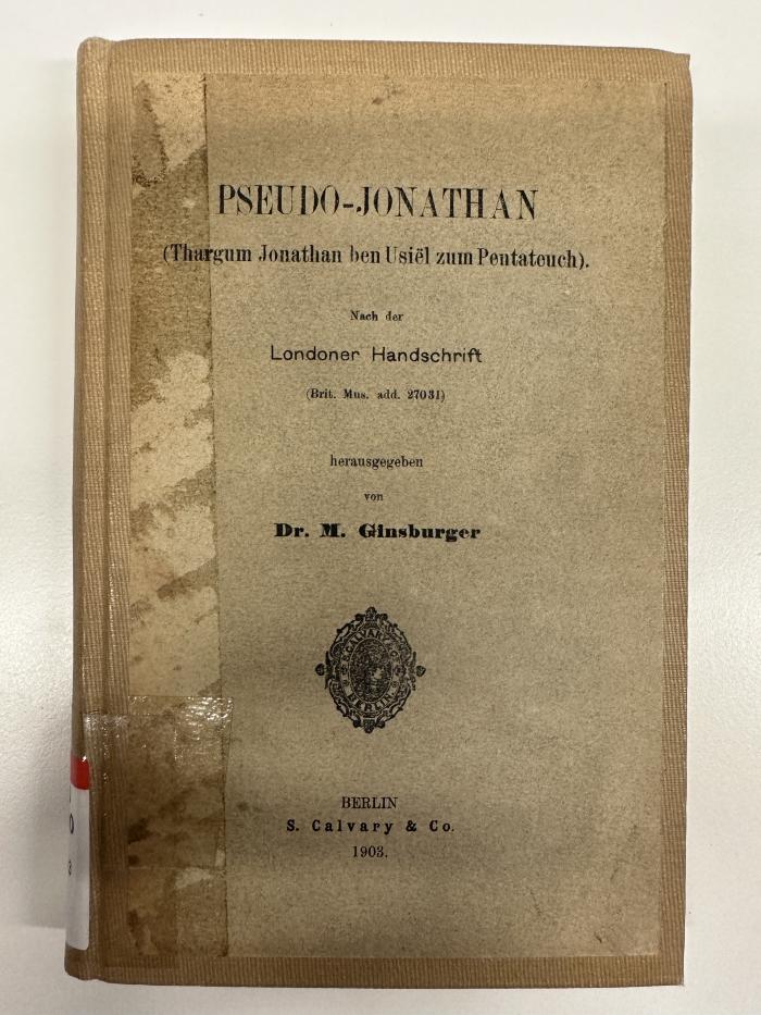 BD 2000 G493 : Pseudo-Jonathan : (Thargum Jonathan ben Usiel zum Pentateuch) (1903)
