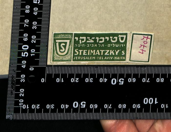 -, Etikett: Berufsangabe/Titel/Branche, Ortsangabe, Nummer, Buchhändler, Wappen; 'סטימצקי
ירושלים - תל אביב - חיפה

Steimatzky's
Jerusalem - Tel Aviv - Haifa

4707'