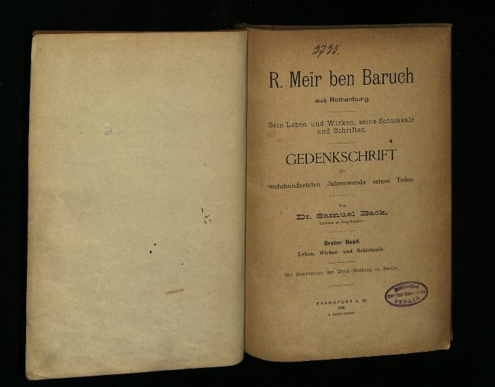 BIO I 1831 : R. Meir ben Baruch aus Rothenburg : sein Leben und Wirken, seine Schicksale und Schriften. Gedenkschrift zur 600. Jahreswende seines Todes. (1895)