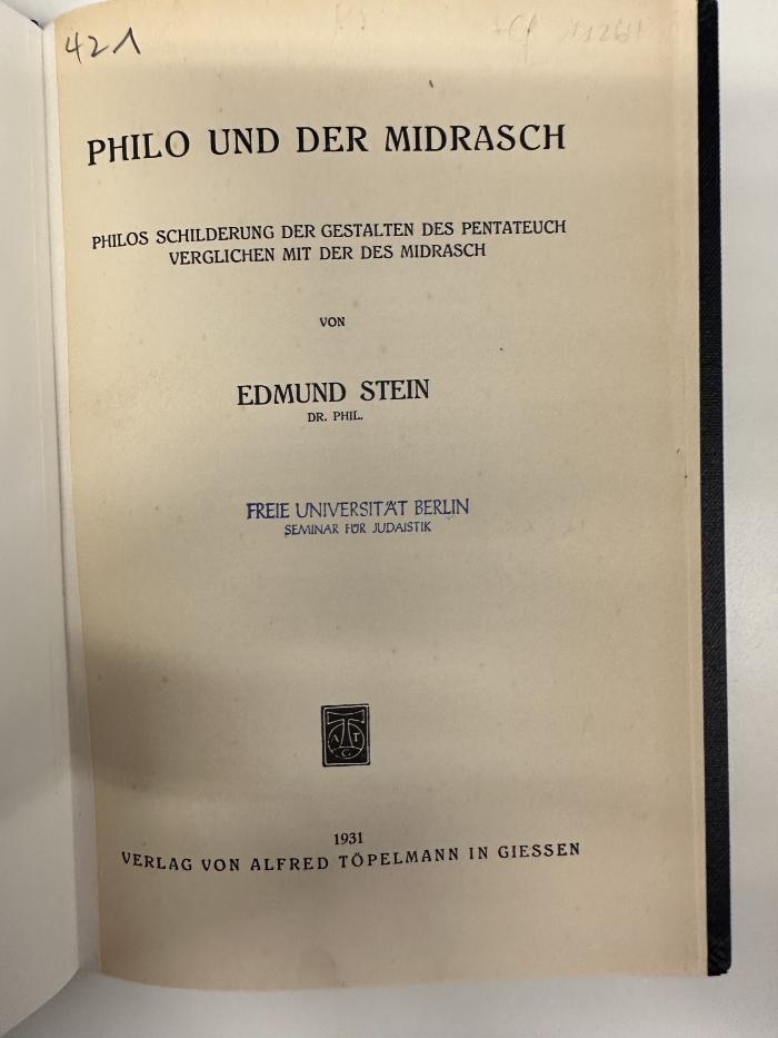 BD 2560 S819 P5 : Philo und der Midrasch : Philos Schilderung der Gestalten des Pentateuch verglichen mit der des Midrasch (1931)