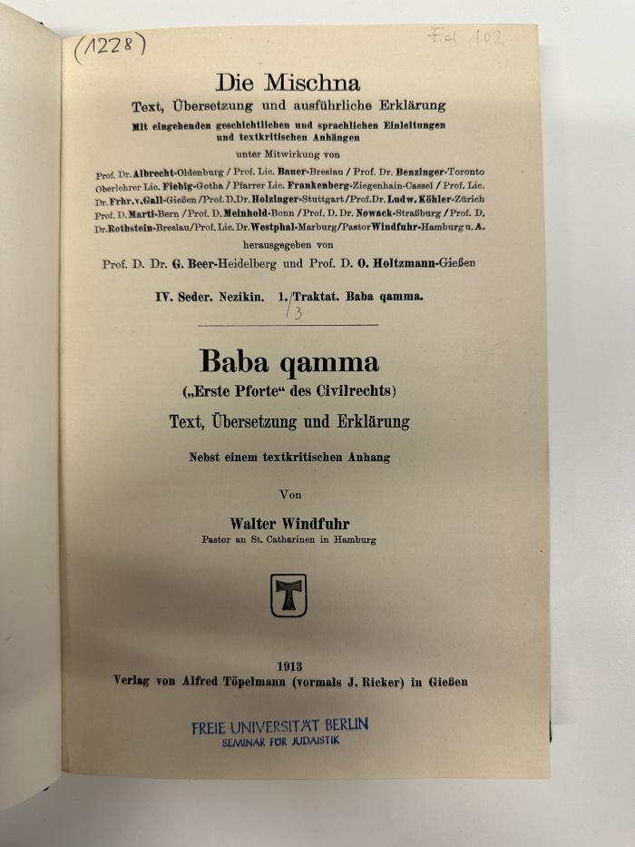 BD 3000 B415-4,1+2 : Die Mischna. Seder 4, Nezikin, Traktat 1, Baba qamma ("Erste Pforte" des Civilrechts) (1913)