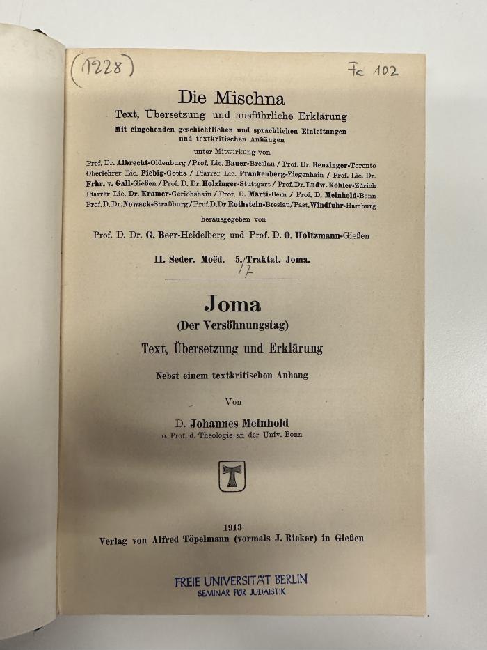BD 3000 B415-2,5+2 : Die Mischna. Seder 2, Moëd, Traktat 5, Joma (Der Versöhnungstag) (1913)