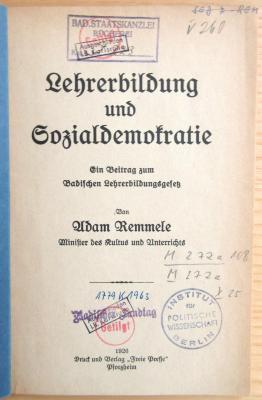M 272a 108 : Lehrerbildung und Sozialdemokratie - Ein Beitrag zum Badischen Lehrerbildungsgesetz  (1926)