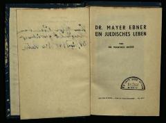 BIO I 4326 : Dr. Mayer Ebner: ein juedisches Leben. (1947)
