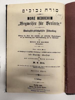 BD 4600 D136D(.1920)-2 : Moreh Nevukhim 2 More Nebochim - Wegweiser für Verirrte Theologisch-philosophische Abhandlung zur Klärung der Ideen über mosaische und rabbinische Glaubensdogmen wie zur Erörterung ihrer Uebereinstimmung mit der Philosophie - (mit dem Fac-Simile des Maimonides nach einem in einem in der Bibliothek zu Oxford befindlichen Manuskripte) von Moses Maimonides. (1920)