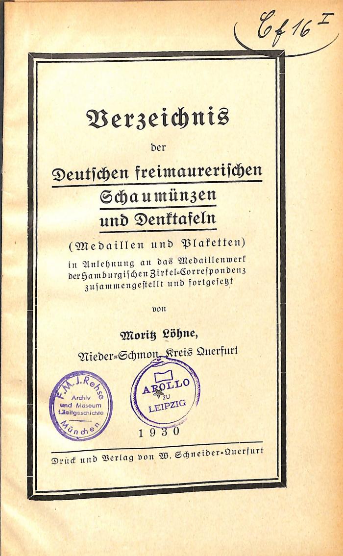 00/3995 : Verzeichnis der deutschen Freimaurerischen Schaumünzen und Denktafeln (Medaillen u. Plaketten) (1930)