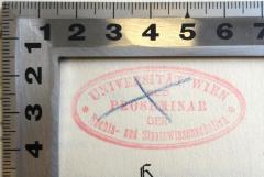 - (Universität Wien. Rechtswissenschaftliches Seminar), Stempel: Berufsangabe/Titel/Branche, Ortsangabe; 'Universität Wien Proseminar der Rechts- und Staatswissenschaften '. 