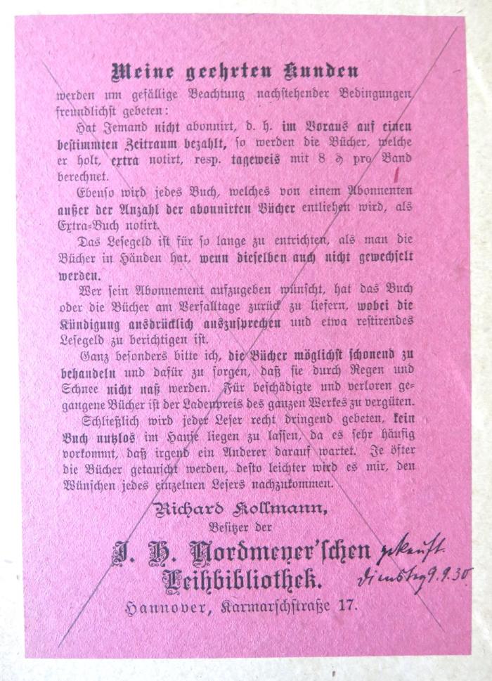 - (Nordmeyer'sche Leihbibliothek (Hannover)), Etikett: Name, Ortsangabe; 'Meine geehrten Kunden / […] / Richard Kollmann, / Besitzer der / J. H. Nordmeyer'schen / Leihbibliothek. / Hannover, Karmarschstraße 17.'. 