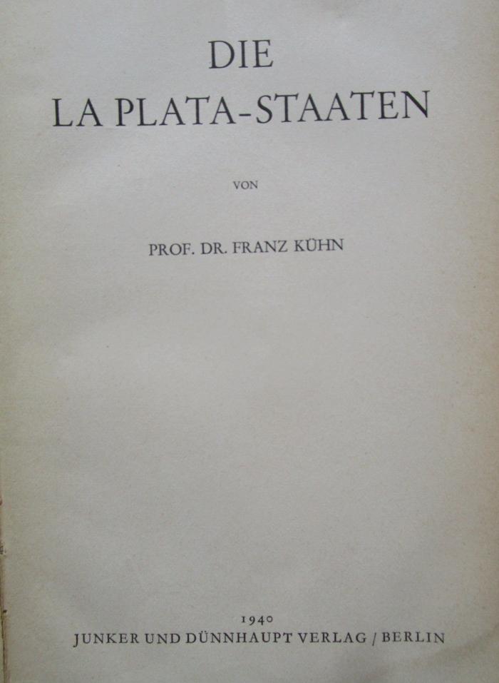 Ba 69 6 2. Ex.: Die La Plata-Staaten (1940)