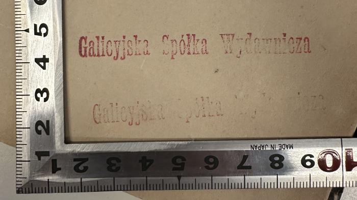 - (Galicyjska Spólka Wydawnicza), Stempel: Annotation; 'Galicyjska Spólka Wydawnicza
Galicyjska Spólka Wydawnicza'. 